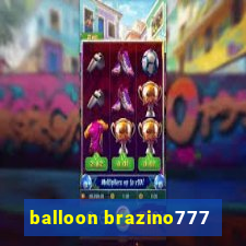 balloon brazino777